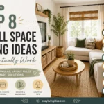Small Space Living Ideas: The Formulas and Layout Rules That Actually Work
