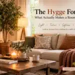 The Hygge Formula: What Actually Makes a Room Feel Cozy